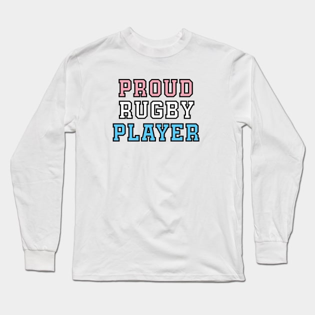 Proud Rugby Player - Transgender Pride Long Sleeve T-Shirt by QCult